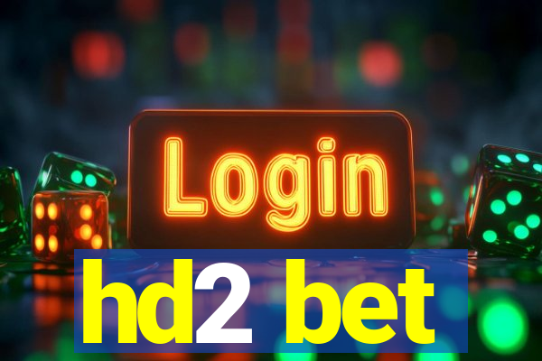 hd2 bet